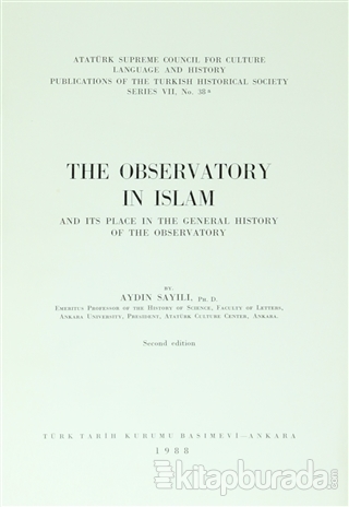 The Observatory ın Islam and Its Place In The General History Of The O