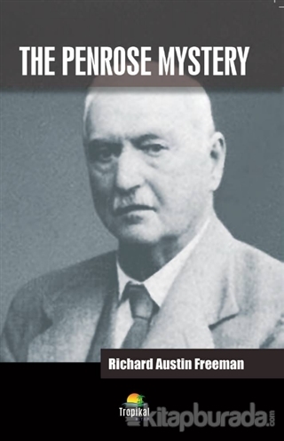 The Penrose Mystery Richard Austin Freeman