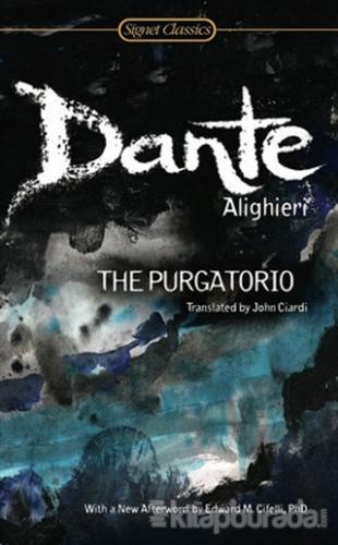 The Purgatorio Dante Alighieri