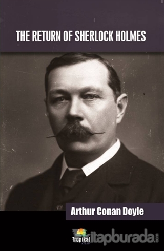 The Return Of Sherlock Holmes Sir Arthur Conan Doyle