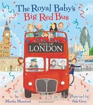 The Royal Baby's Big Red Bus Martha Mumford