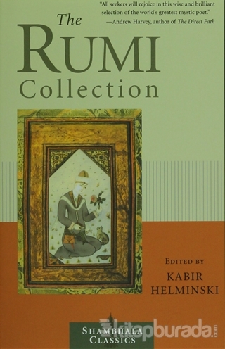 The Rumi Collection Mevlana Celaleddin Rumi