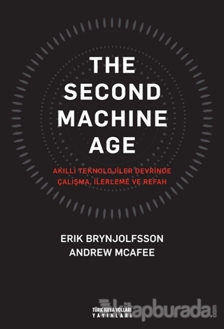 The Second Machine Age (Ciltli)