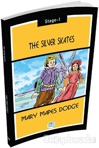 The Silver Skates (Stage-1) Mary Mapes Dodge