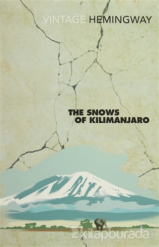 The Snows of Kilimanjaro Ernest Hemingway
