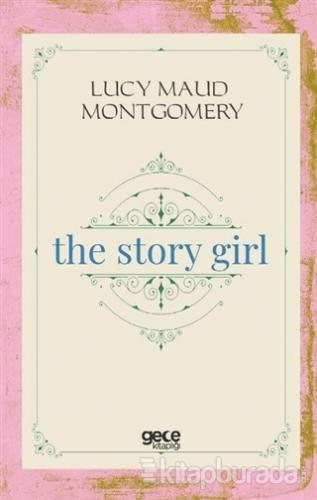 The Story Girl Lucy Maud Montgomery