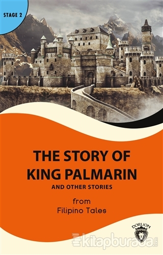 The Story of King Palmarin And Other Stories - Stage 2 Filipino Tales