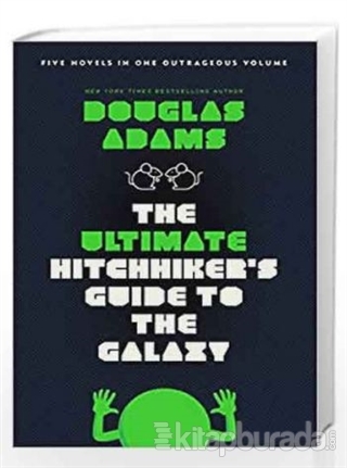 The Ultimate Hitchhiker's Guide to the Galaxy Douglas Adams