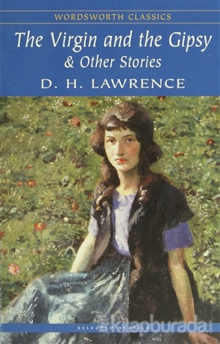 The Virgin and the Gipsy and Other Stories David Herbert Lawrence