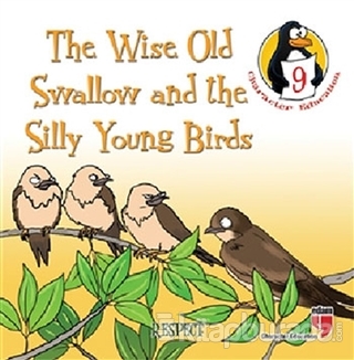 The Wise Old Swallow and the Silly Young Birds - Respect Hatice Işılak