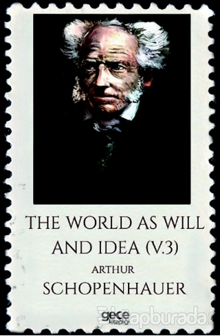 The World As Will And Idea Volume 3 Arthur Schopenhauer