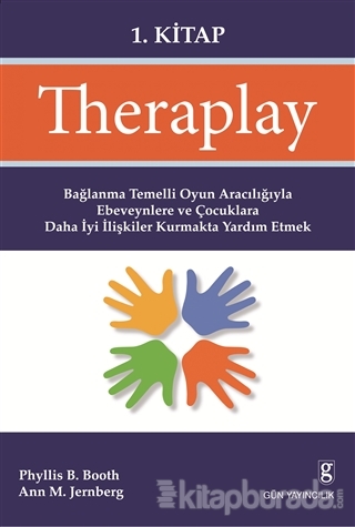 Theraplay 1. Kitap %15 indirimli Phyliss B. Booth