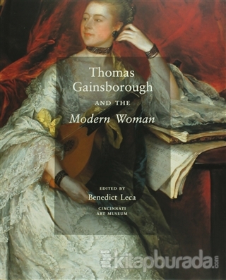 Thomas Gainsborough ant the Modern Woman (Ciltli)