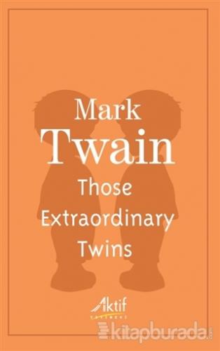 Those Extraordinary Twins Mark Twain