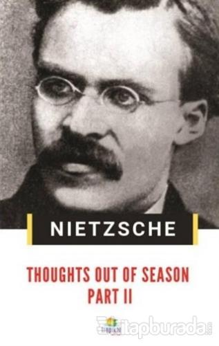 Thoughts Out Of Season Part 2 Friedrich Nietzsche