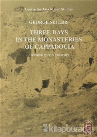 Three Days İn The Monasteries Of Cappocia %10 indirimli George Seferis