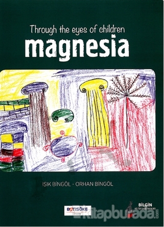 Throug The Eyes Of Children Magnesia Işık Bingöl