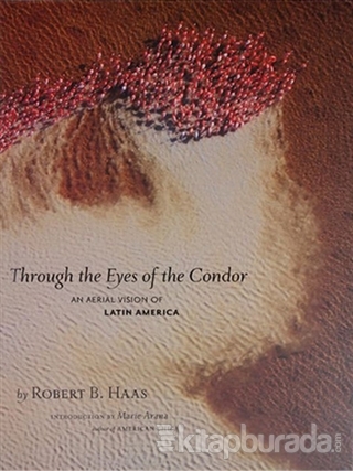 Through the Eyes of the Condor: An Aerial Vision of Latin America (Cil