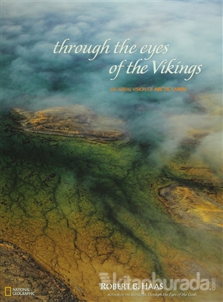 Through the Eyes of the Vikings (Ciltli) Robert B. Haas