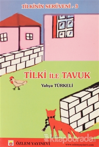 Tilki İle Tavuk Yahya Türkeli