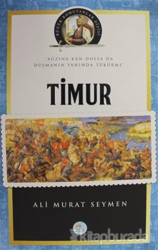 Timur - Büyük Komutanlar Dizisi Ali Murat Seymen
