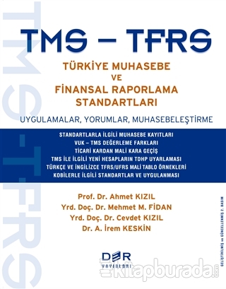 TMS - TFRS Türkiye Muhasebe ve Finansal Raporlama Standartları