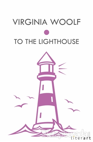 To The Lighthouse %15 indirimli Virginia Woolf