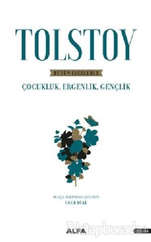 Tolstoy - Bütün Eserleri 1 Lev Nikolayeviç Tolstoy