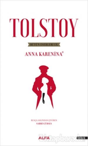 Tolstoy Bütün Eserleri 8 - Anna Karenina 2 Lev Nikolayeviç Tolstoy