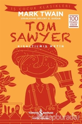 Tom Sawyer (Kısaltılmış Metin) Mark Twain