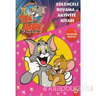 Tom ve Jerry Eğlenceli Boyama ve Aktivite Kitabı Kolektif