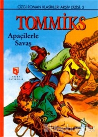 Tommiks - 3 Apaçilerle Savaş (Ciltli) Esse Gesse