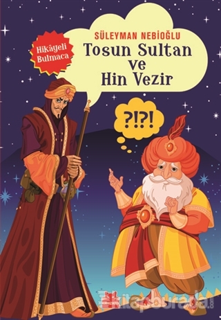 Tosun Sultan ve Hin Vezir Süleyman Nebioğlu