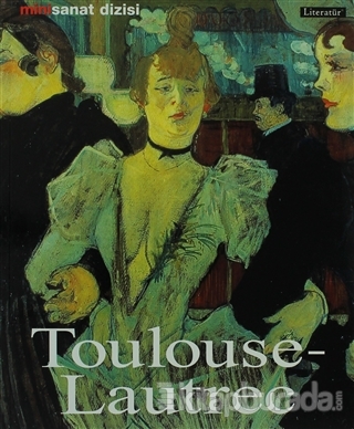 Henri De Toulouse - Lautrec %15 indirimli Udo Felbinger