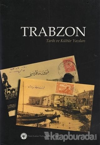 Trabzon - Tarih ve Kültür Yazıları (2 Cilt) Mithat Kerim Arslan