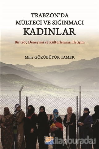 Trabzon'da Mülteci ve Sığınmacı Kadınlar