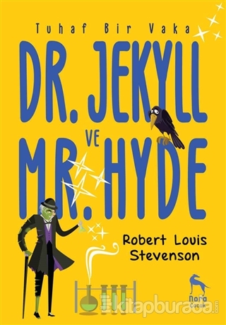 Tuhaf Bir Vaka: Dr. Jekyll ve Mr. Hyde Robert Louis Stevenson