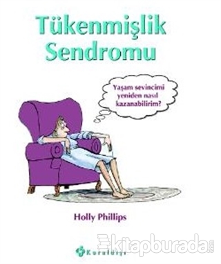 Tükenmişlik Sendromu %15 indirimli Holly Phillips