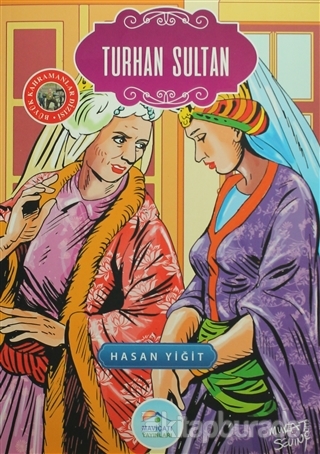 Turhan Sultan Hasan Yiğit