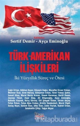 Türk-Amerikan İlişkileri