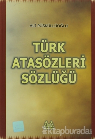Türk Atasözleri Sözlüğü