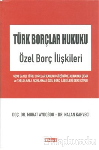 Türk Borçlar Hukuku - Özel Borç İlişkileri %15 indirimli Murat Aydoğdu