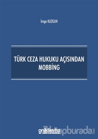 Türk Ceza Hukuku Açısından Mobbing