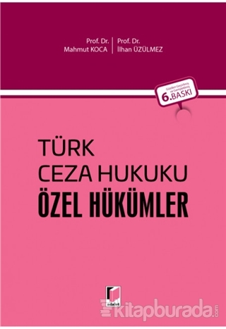 Türk Ceza Hukuku - Özel Hükümler Mahmut Koca