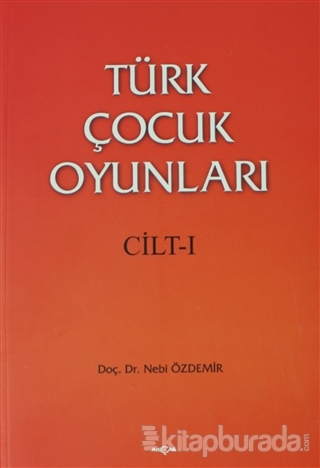 Türk Çocuk Oyunları Cilt 1