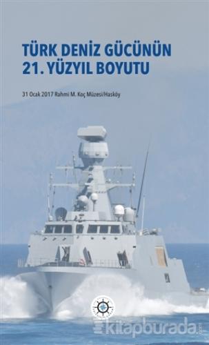 Türk Deniz Gücünün 21. Yüzyıl Boyutu