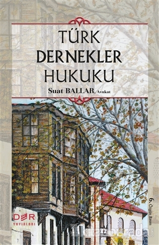 Türk Dernekler Hukuku (Ciltli)
