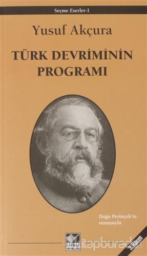 Türk Devriminin Programı Yusuf Akçura