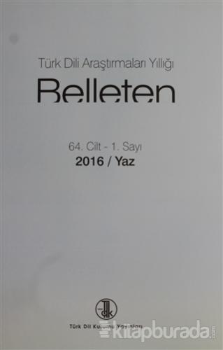Türk Dili Araştırmaları Yıllığı - Belleten 2016 / Yaz