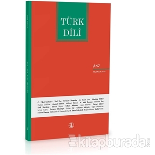 Türk Dili Dil ve Edebiyat Dergisi Sayı: 810 Haziran 2019